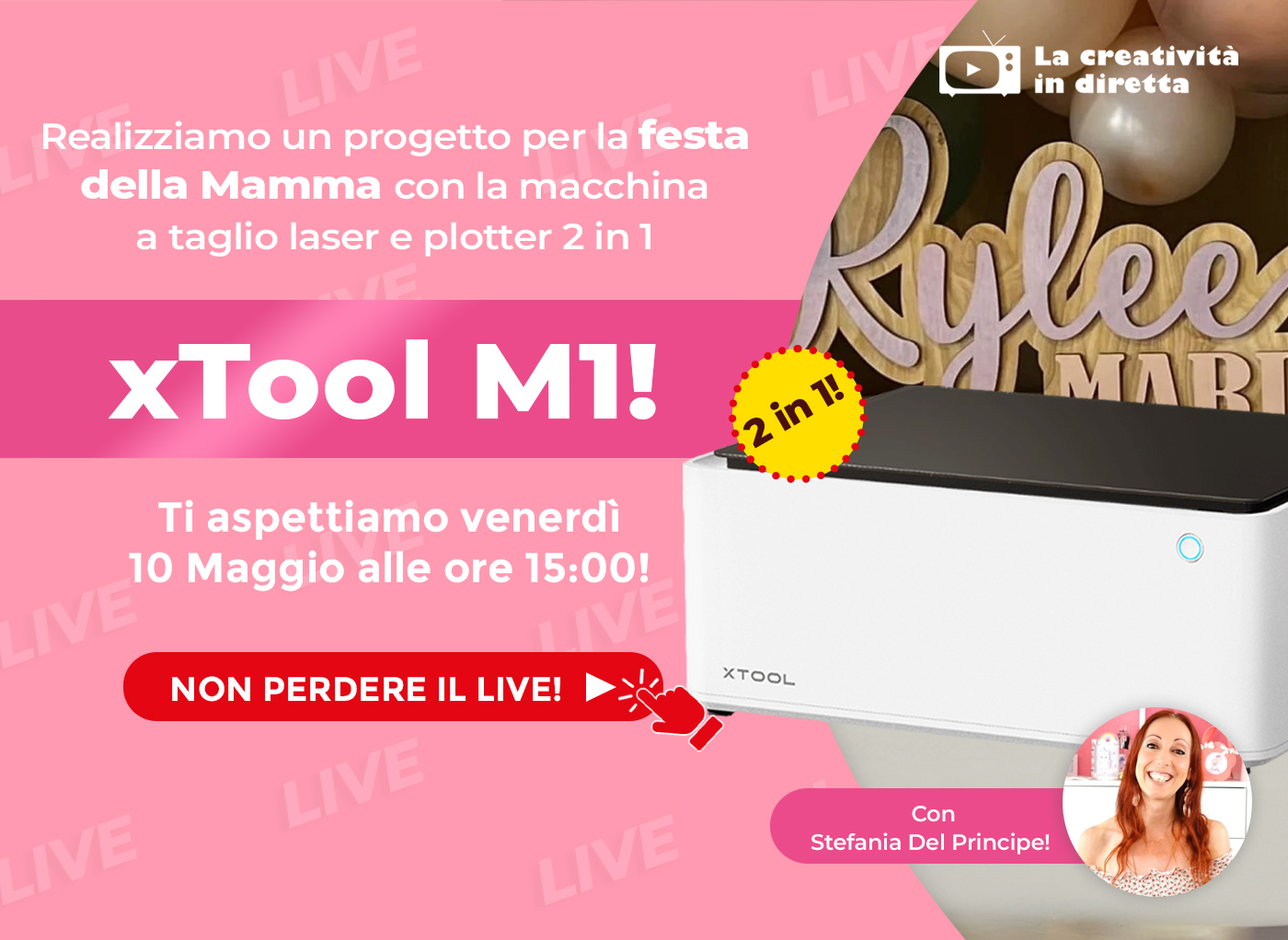 Live Shopping: realizziamo un progetto per la Festa della Mamma con la macchina a taglio laser e plotter 2 in 1 xTool M1!